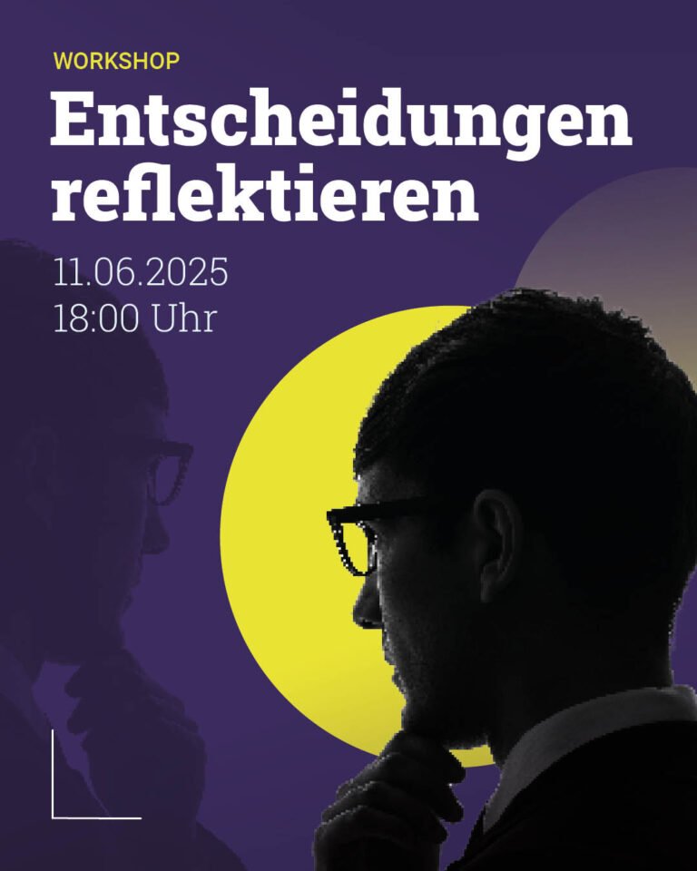 Veranstaltungsbild: Entscheidungen reflektieren – Welche Fallstricke beeinflussen Deine Einschätzungen?