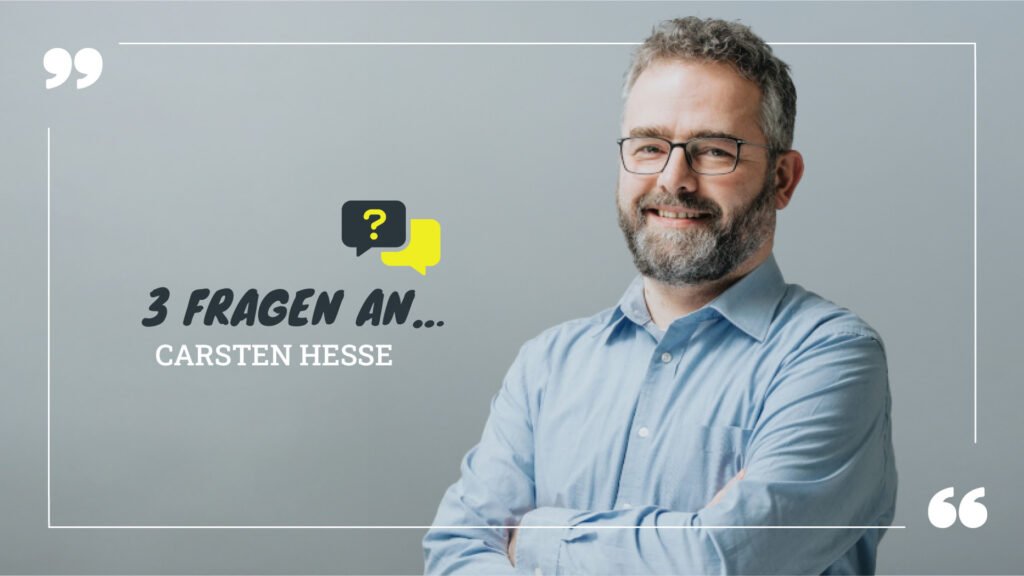 Titelbild zum Beitrag: 3 Fragen an… Carsten Hesse