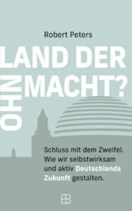 Picture of Robert Peters – Land der Ohnmacht?