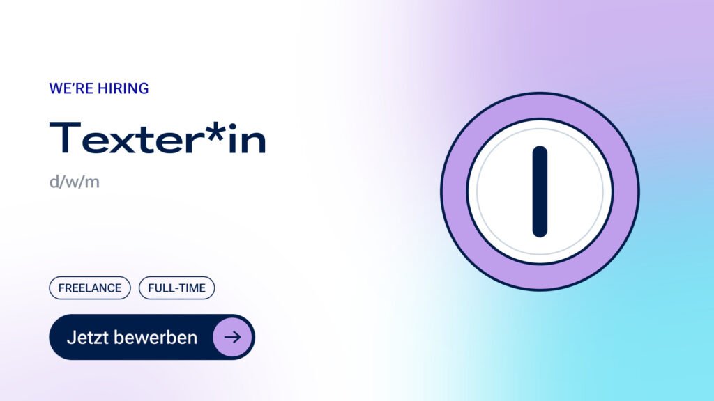 Stellenanzeige: Texter*in
